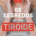 OS SEGREDOS DA SUA TIROIDE